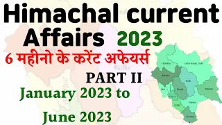 HIMACHAL CURRENT AFFAIRS 2023 in hindi  || JANUARY 2023 TO JUNE 2023 || HP CURRENT AFFAIRS 2023 ||