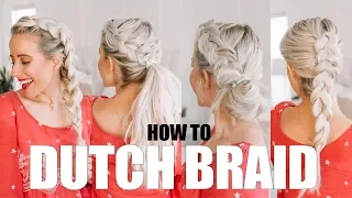 How To DUTCH BRAID + for beginners