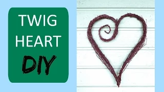 Twig Heart Wreath || DIY Nature Crafts
