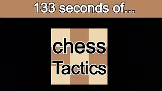 5 Chess Tactics in 133 Seconds