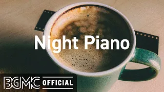 Night Piano: Relaxing Piano Jazz Instrumental Music for Studying, Resting