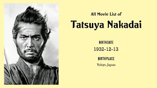 Tatsuya Nakadai Movies list Tatsuya Nakadai| Filmography of Tatsuya Nakadai