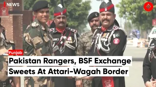 Punjab: Pakistan Rangers, BSF Exchange Sweets At Attari-Wagah Border