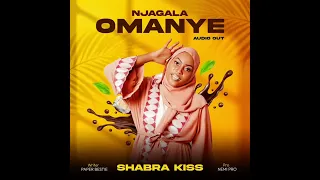 Shabra Kiss -Njagala Omanye(Official Audio)  Ugandan Music 2024