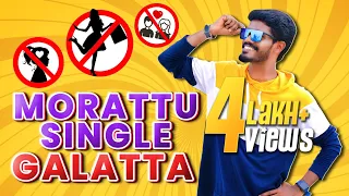 Morattu Single Galatta | Galatta Guru | Madrasi | Singles Life Story