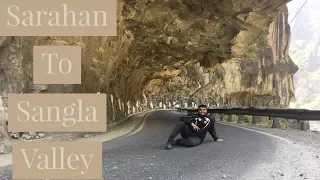 Himachal Pradesh | Sarahan To Sangla Valley | kinnaur | karcham Wangtoo Dam | Spiti Valley Roadtrip