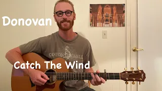 Catch The Wind - Donovan Guitar Tutorial - Intro, Verse, Chorus and Bridge