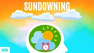 Sundowning: Everything You Need To Know