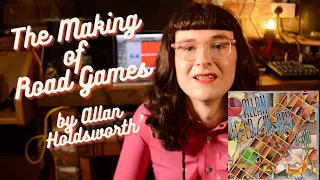 The Making of Road Games by Allan Holdsworth