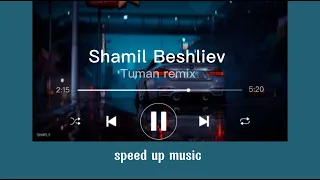 Shamil Beshliev Tuman remix