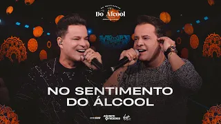 NO SENTIMENTO DO ALCOOL  - João Neto e Frederico (No Sentimento Do Álcool - vol 1)