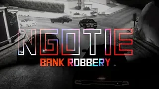 BANK ROBBERY - GTARP w/ Ngotie