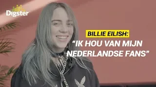 BILLIE EILISH: "IK HOU VAN MIJN NEDERLANDSE FANS"