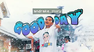 GOOD DAY - Andrake Story (Official Music Video)