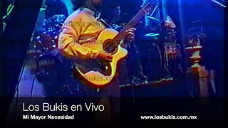 Los Bukis en Vivo - Mi Mayor necesidad