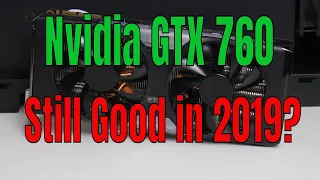 NVIDIA GTX 760 4GB Still Worth it in 2019? Full gaming review 1080p FPS TEST