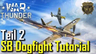 War Thunder SB Dogfight Tutorial/Guide - Teil 2 - Situational Awareness (Deutsch)