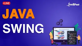 Java Swing For Beginners | What is Java Swing | Java Swing Tutorial | Intellipaat