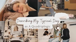 Describing My Typical Day as a C4-C6 Quadriplegic