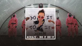 Acraze - Do it Do it (Ammaroff Edit)