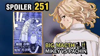 SPOILER TOKYO REVENGERS CHAPTER 251 - BIG MATCH MIKEY VS PACHIN !! SOSOK MISTERIUS HANMA MUNCUL !!