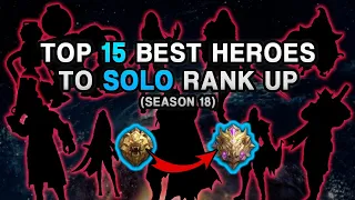 Top 15 Best Heroes To Solo Rank Up (S.18) | Mobile Legends