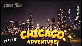 Chicago Adventure | Part # 1 | Global UGRAD Exchange Program 2021 | Upshot Films