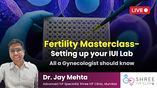 Fertility Masterclass 30- Setting up your IUI Lab | All a Gynecologist should know