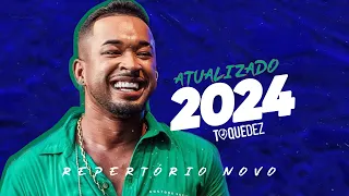 TOQUE DEZ - CD NOVO 2024 ATUALIZADO MÚSICAS NOVAS