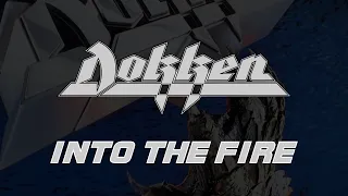 Dokken - Into The Fire (Lyrics) Official Remaster