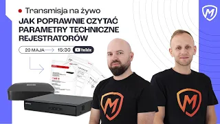 Jak poprawnie czytać parametry techniczne rejestratorów? Montersi LIVE