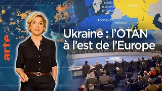 Ukraine - La présence de l’OTAN à l’est de l’Europe - Le Dessous des cartes - L’essentiel | ARTE