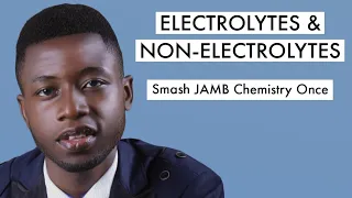 10 Top JAMB Chemistry CBT Tutorial 2024 Repeated Questions On Electrolytes & Non-electrolytes