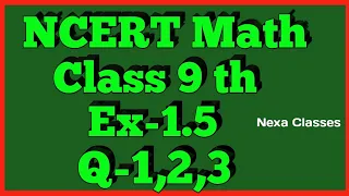 Class 9th,Ex-1.5, Q 1,2,3 (NUMBER SYSTEM) CBSE NCERT