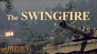 The Swingfire Gets a Nerf - cooBLIMEY's ARMORED WARFARE gameplay and tank review