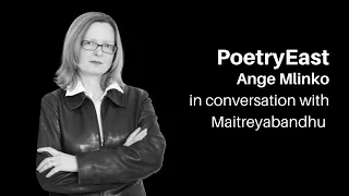 PoetryEast: Ange Mlinko in conversation with Maitreyabandhu