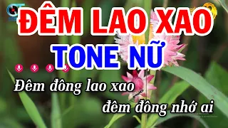 Karaoke Đêm Lao Xao Tone Nữ ( Sol Thứ ) Nhạc Sống Mới Nhất - Tuấn Cò Karaoke