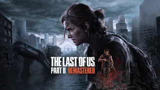Прохождение The Last of Us Part 2 Remastered PS5 Стрим 5