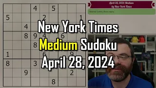 NYT Medium Sudoku Step-by-Step Walkthrough | April 28 2024