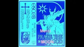 OSCOB   Praise the Moon God
