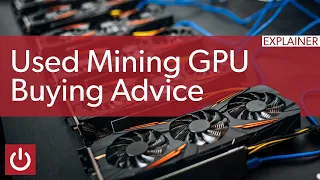 Should You Buy A Used Mining GPU?