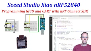 Seeed Studio XIAO nRF52840 2: Zephyr, nRF Connect SDK, GPIO and UART