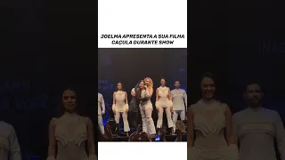 JOELMA APRESENTA SUA FILHA YASMIN DURANTE SHOW