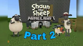 Shaun the sheep intro in Minecraft part 2