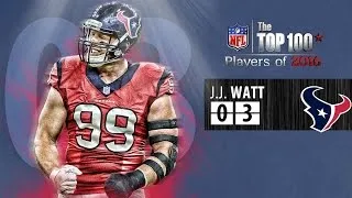 #03 J.J.Watt (DE, Texans) | Top 100 Players of 2016