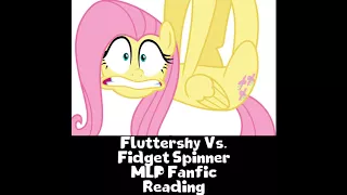 Fluttershy Vs. Fidget Spinner MLP Fanfic Reading (Comedy/Random)