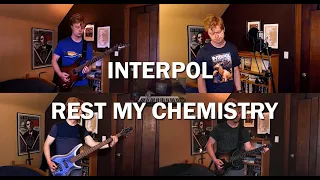 Interpol - Rest My Chemistry (Cover)