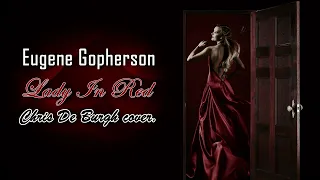 Eugene Gopherson - Lady In Red (Chris De Burgh cover.)