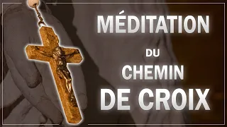 CHEMIN DE CROIX MÉDITÉ [carême catholique 2020]