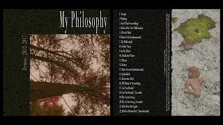 My Philosophy: Demos (2012-2017) (FULL ALBUM; punk, pop punk, alternative rock, power pop)